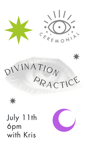 Divination Practice * Thursday, July 11th 6pm