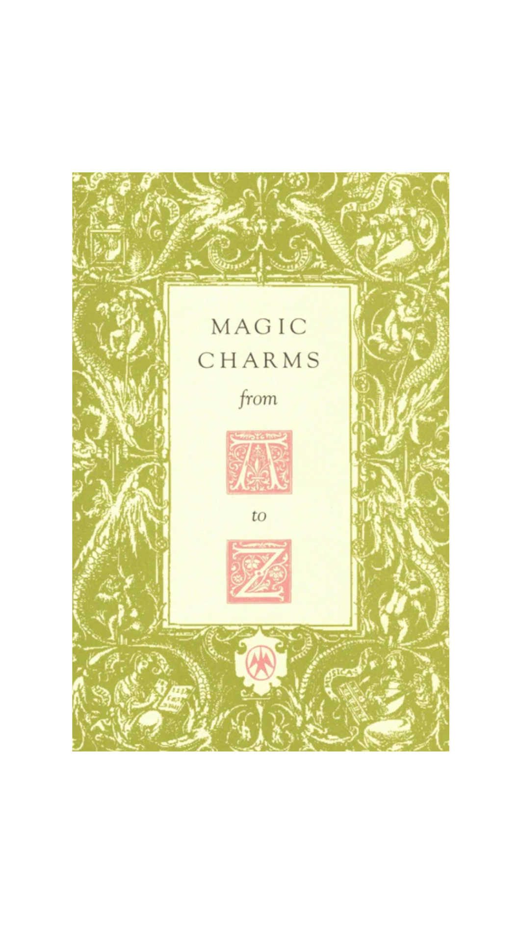 Magic Charms A to Z by Elizabeth Pepper