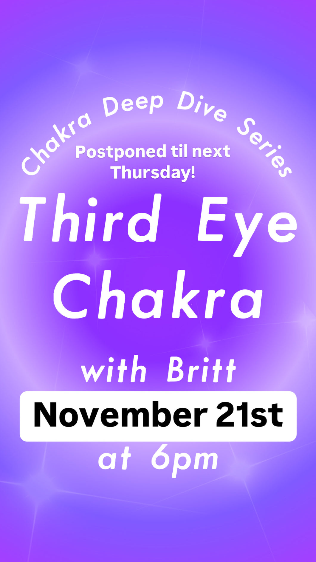 Third Eye Chakra ~ Chakra Deep Dive Series with Britt, November 21st 6pm