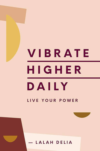 SALE * Vibrate Higher Daily: Live Your Power