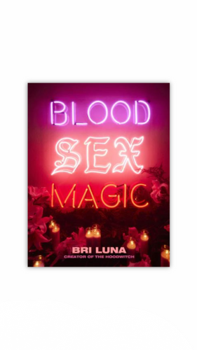 Blood Sex Magic by Bri Luna