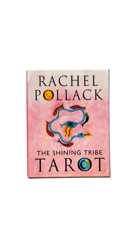 Shining Tribe Tarot by Rachel Pollack