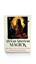 African American Magick A Modern Grimoire for the Natural Home book by Stephanie Rose Bird