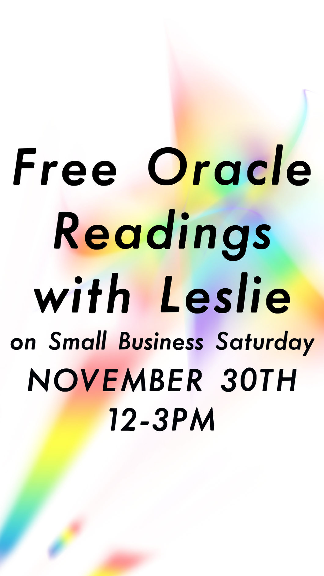 Free Oracle Readings with Leslie for Small Business Saturday! ~ November 30th, 12-3pm