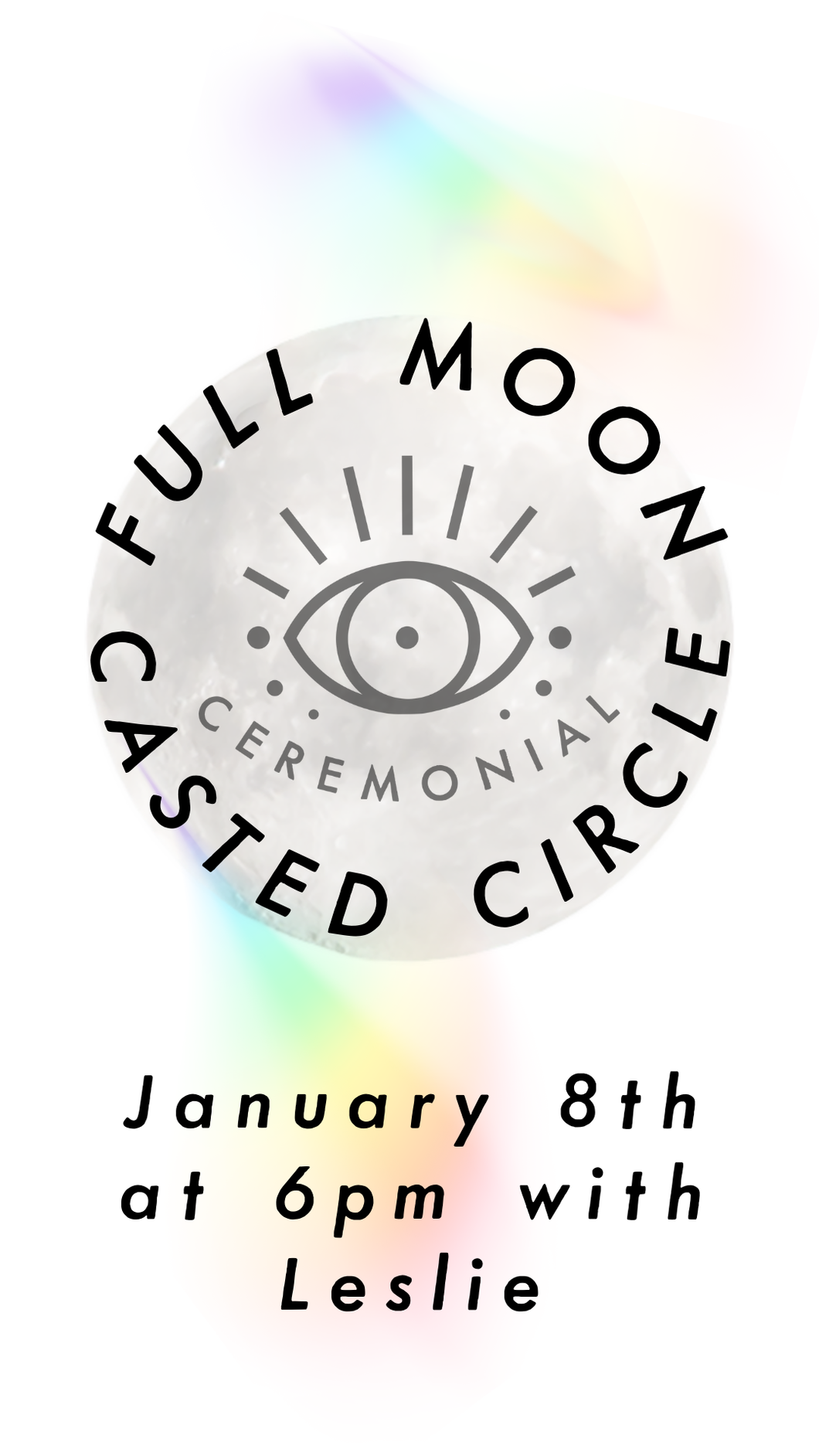 full moon casted circle january 8 pittsburgh pa with rainbow prism and full moon image