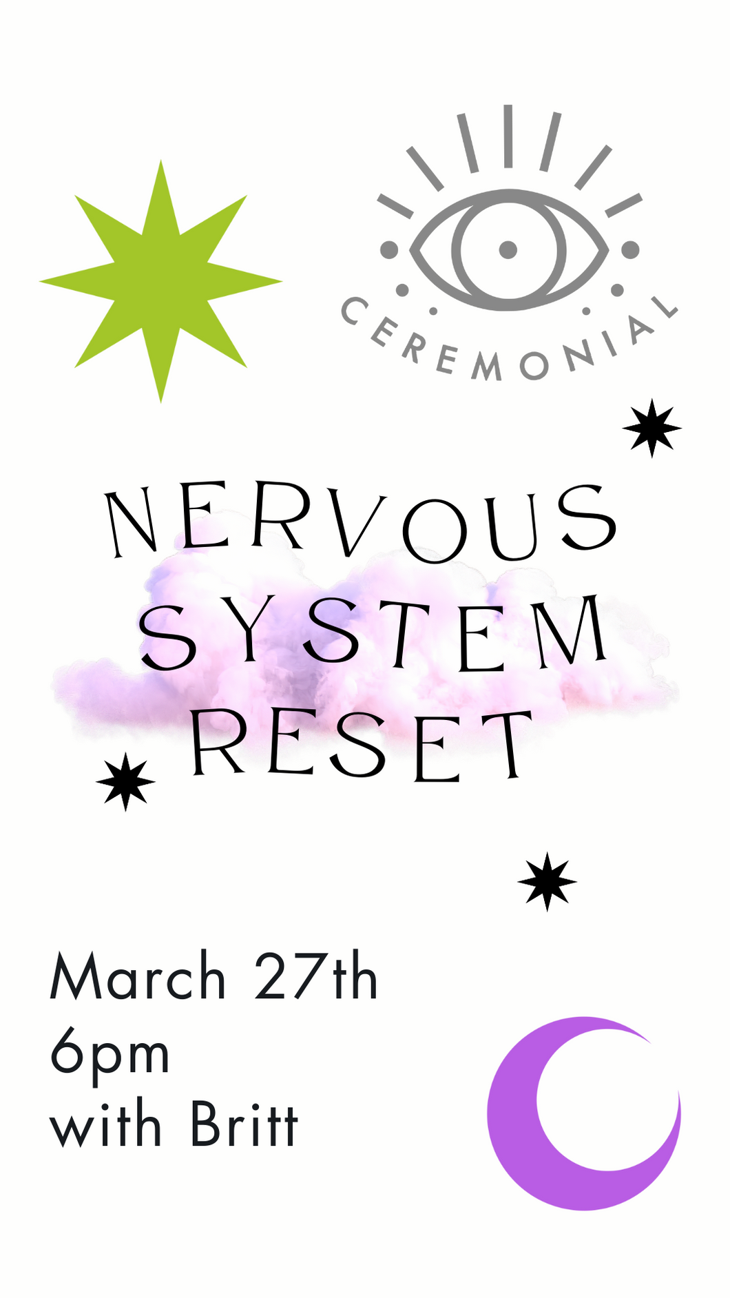 Nervous System Reset with Britt, Wednesday March 27th, 6pm