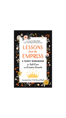 Lessons from the Empress a Tarot workook by Cassandra Snow and Siri Vincent Plouff