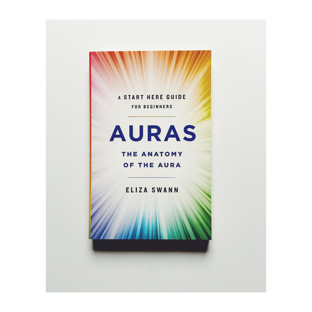Auras: The Anatomy of the Aura by Eliza Swann